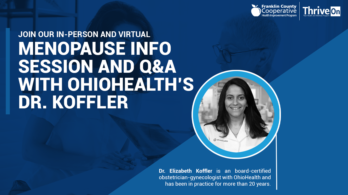 Join Our In-person and Virtual Menopause Info Session and Q&A with OhioHealth’s Dr. Koffler